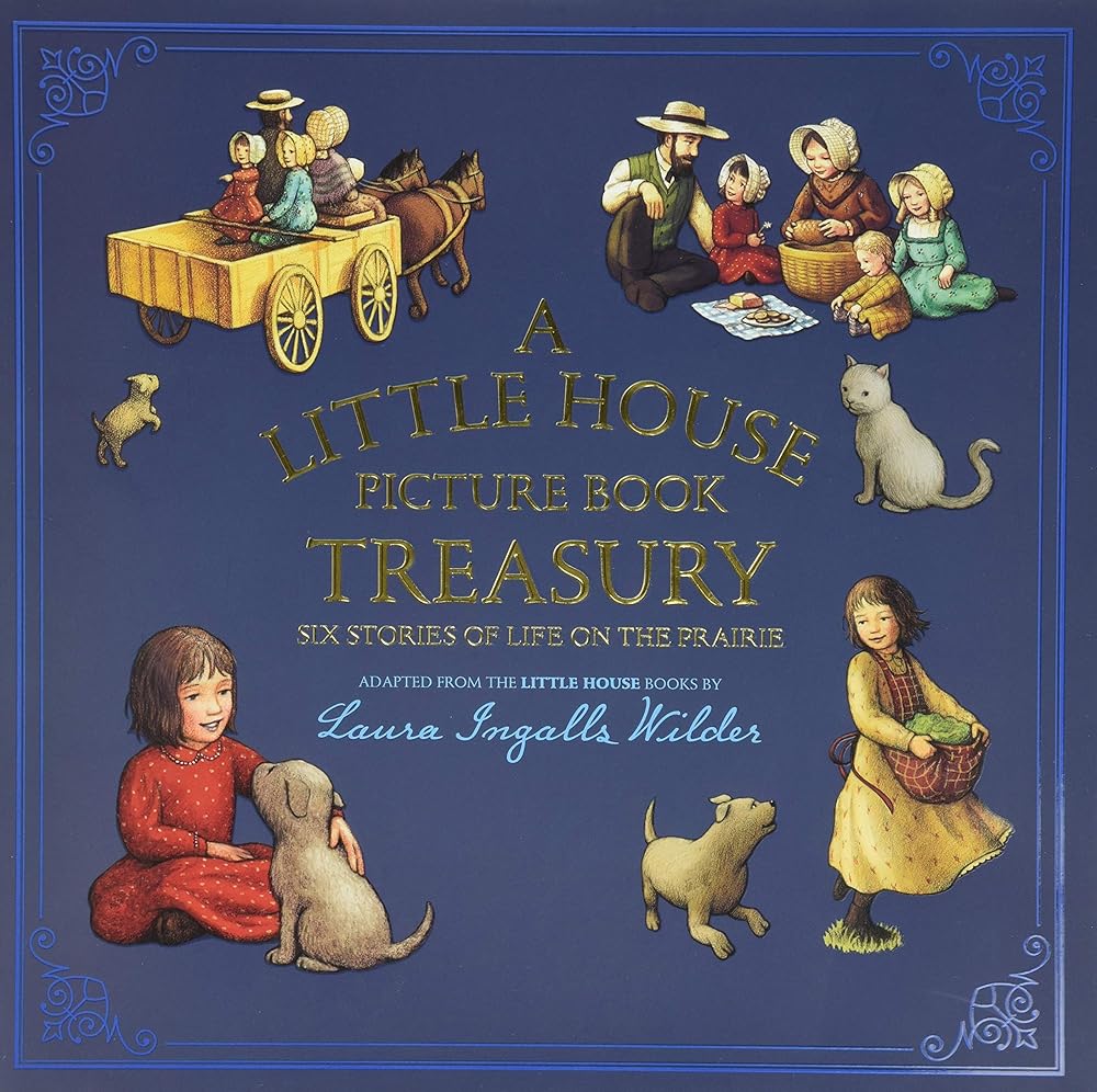 A Little House Picture Book Treasury: Six Stories of Life on the Prairie cover image