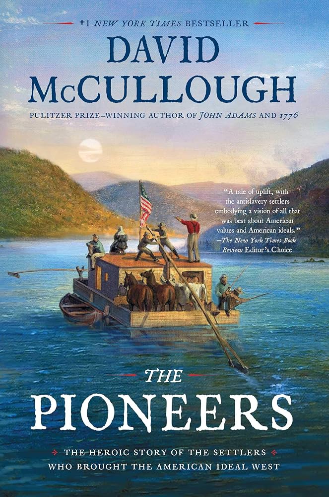 The Pioneers: The Heroic Story of the Settlers Who Brought the American Ideal West cover image