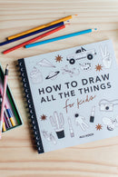 All the Things: How to Draw Books for Kids (Spiral)