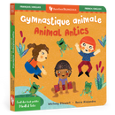 Mindful Tots: Animal Antics (Bilingual French & English): Bilingual French Board Book