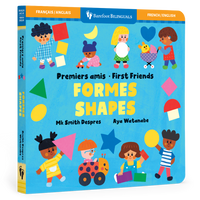 First Friends: Shapes (Bilingual French & English): Bilingual French Board Book