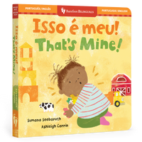 That's Mine! (Bilingual Portuguese & English): Bilingual Portuguese Board Book