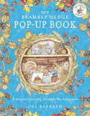 The Brambly Hedge Pop-Up Book: The newest addition to Brambly Hedge, perfect for gifting – relive this illustrated children’s classic, now in 3D! cover image