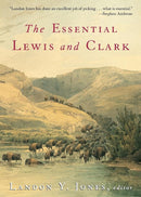 The Essential Lewis and Clark (Lewis & Clark Expedition) cover image