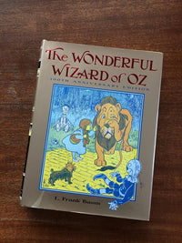 The Wonderful Wizard of Oz: 100th Anniversary Edition (Books of Wonder) cover image
