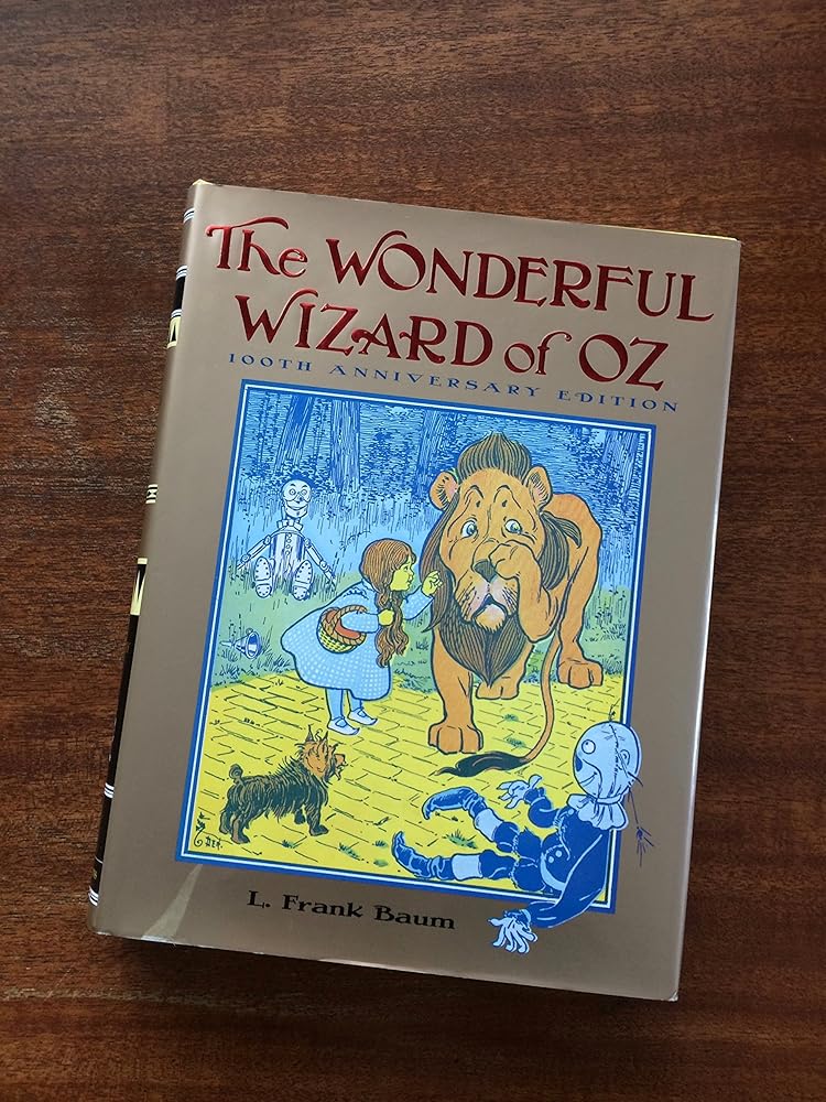 The Wonderful Wizard of Oz: 100th Anniversary Edition (Books of Wonder)