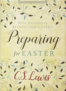 Preparing for Easter: Fifty Devotional Readings from C. S. Lewis cover image