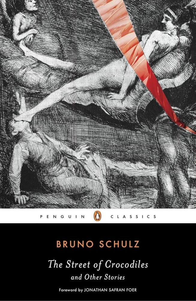 The Street of Crocodiles and Other Stories (Penguin Classics)