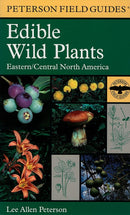 Edible Wild Plants: Eastern/Central North America (Peterson Field Guides) cover image
