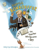 Dietrich Bonhoeffer: The Teacher Who Became a Spy (Here I Am! biography series) cover image