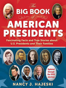 The Big Book of American Presidents: Fascinating Facts and True Stories about U.S. Presidents and Their Families cover image