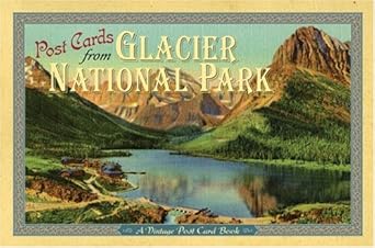 Post Cards from Glacier National Park: A Vintage Post Card Book