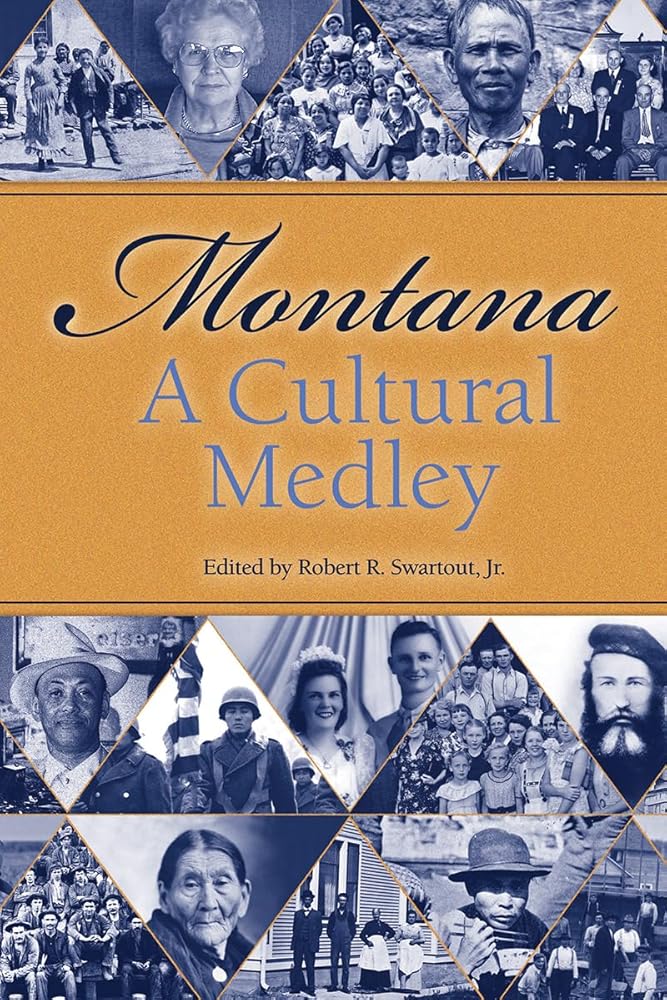Montana: A Cultural Medley