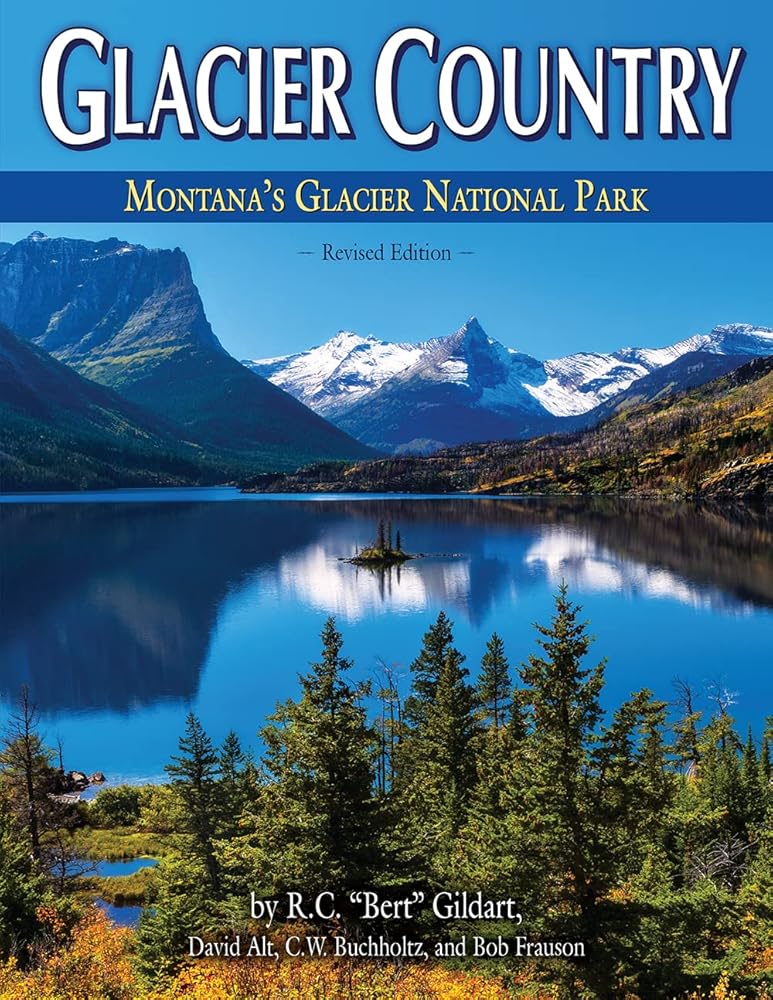 Glacier Country: Montana's Glacier National Park