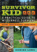 Survivor Kid: A Practical Guide to Wilderness Survival cover image