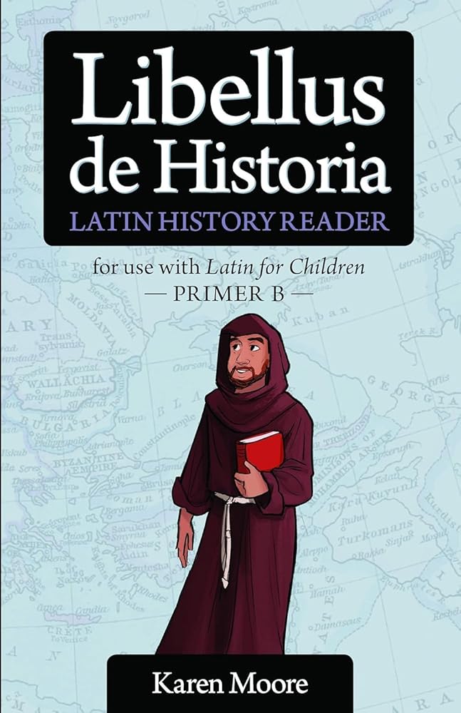 Latin for Children, Primer B History Reader (English and Latin Edition)