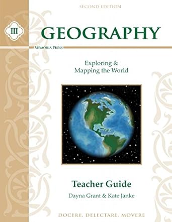 Geography III: Exploring and Mapping the World Teacher Manual, Second Edition