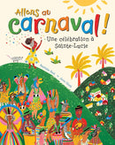Allons au carnaval!: Une célébration à Sainte-Lucie (French Edition) cover image