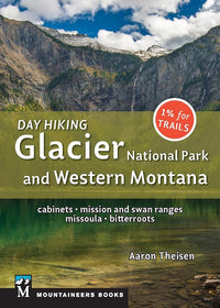 Day Hiking: Glacier National Park & Western Montana: Cabinets, Mission and Swan Ranges, Missoula, Bitterroots cover image
