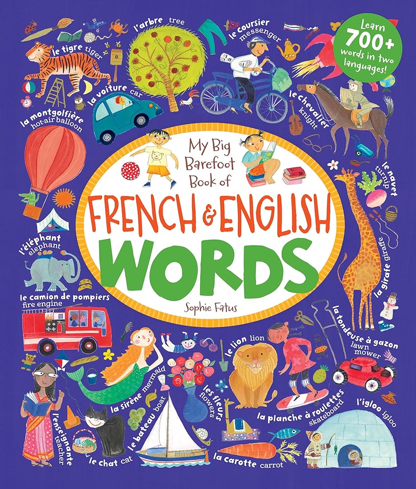 My Big Barefoot Book of French & English Words (French and English Edition)
