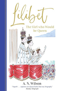 Lilibet: The Girl Who Would be Queen cover image
