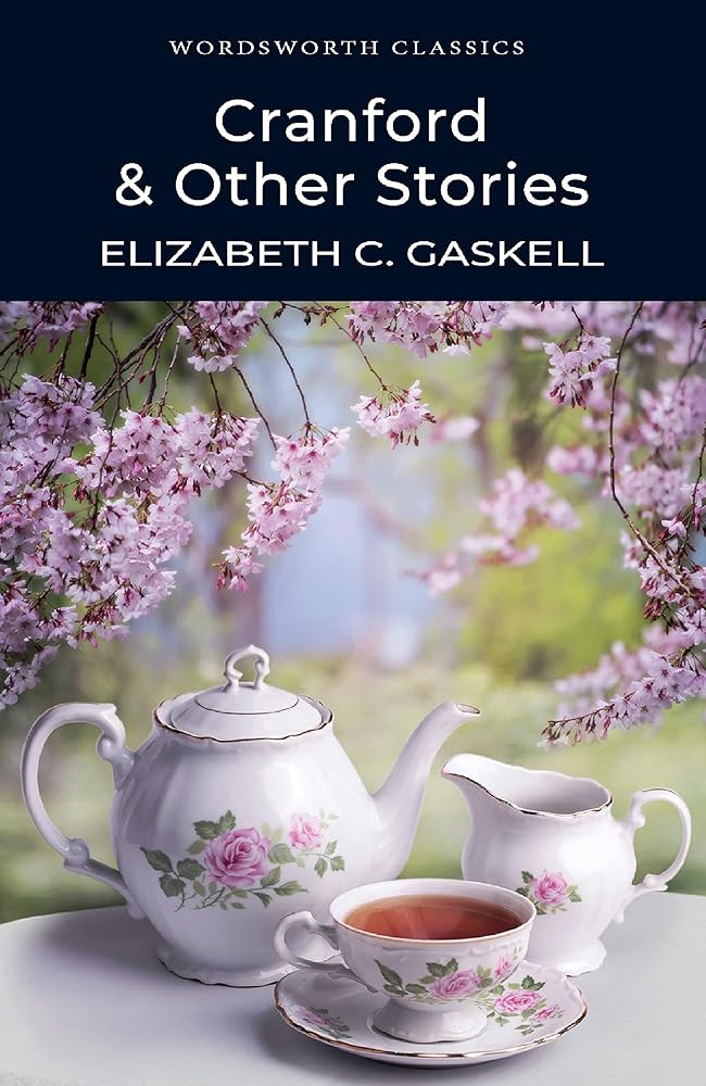 Cranford & Other Stories (Wordsworth Classics)