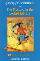 Meg Mackintosh and the Mystery in the Locked Library - title #5: A Solve-It-Yourself Mystery (5) (Meg Mackintosh Mystery series) cover image
