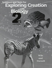 Solutions and Tests for Exploring Creation with Biology 2nd Edition cover image