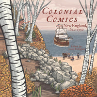Colonial Comics: New England: 1620 - 1750 cover image