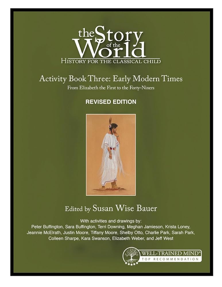 Story of the World, Vol. 3 Activity Book, Revised Edition: History for the Classical Child: Early Modern Times (Story of the World, 14)