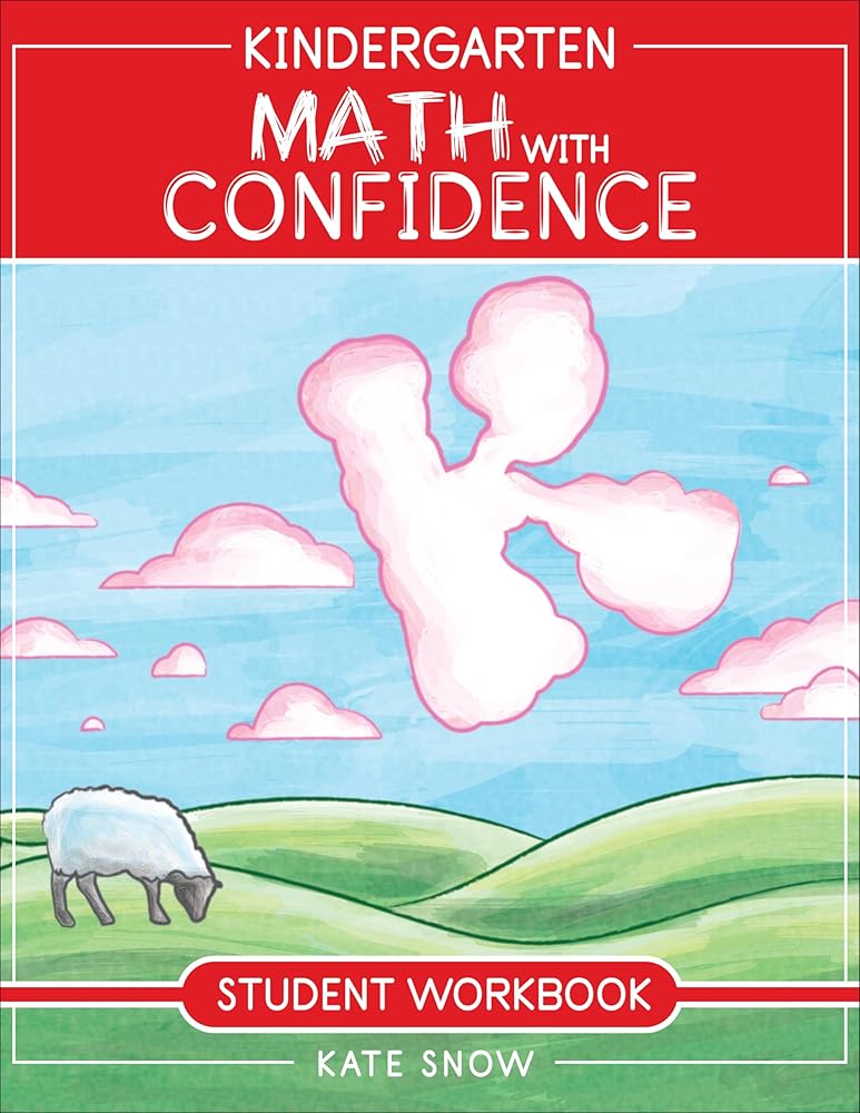 Kindergarten Math With Confidence Student Workbook
