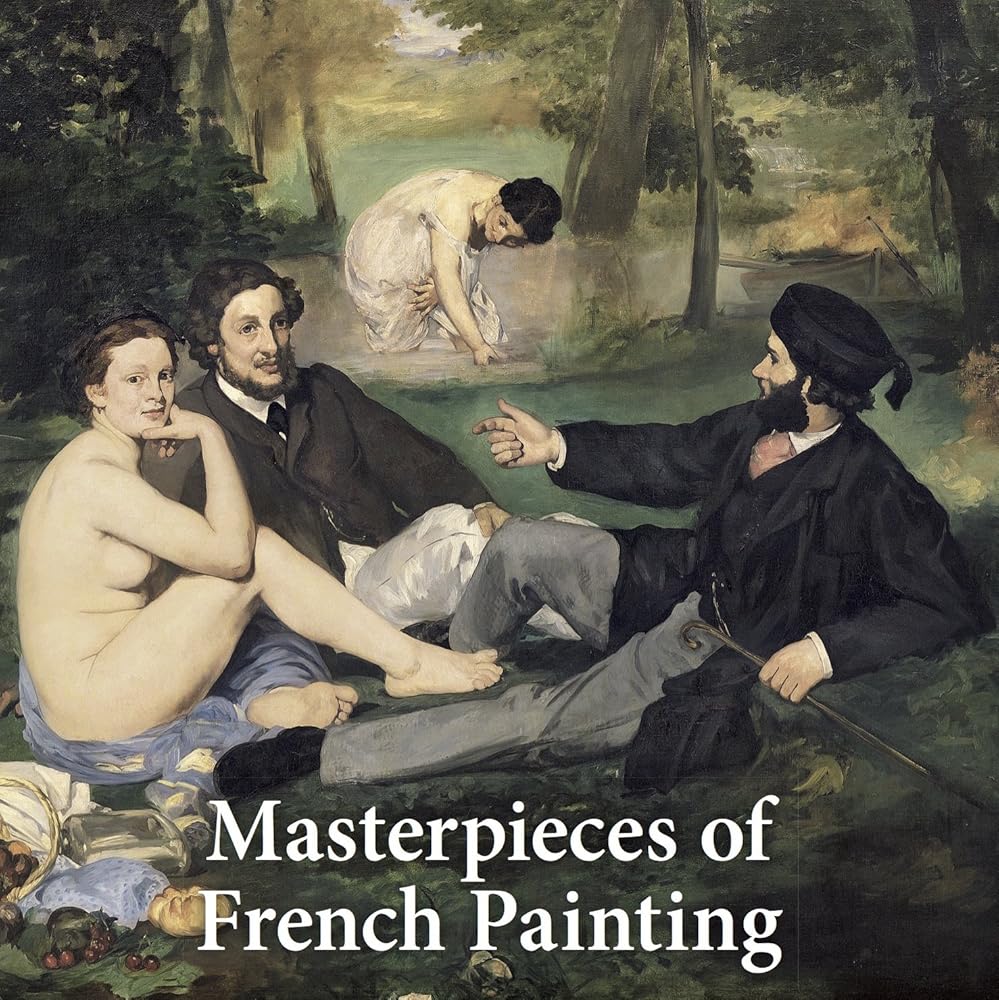 Masterpieces of French Painting (Art Periods & Movements)