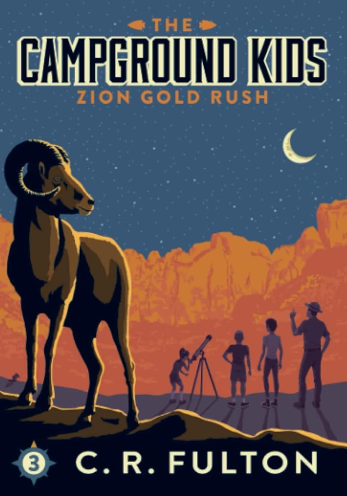 Zion Gold Rush (The Campground Kids: National Park Adventures)