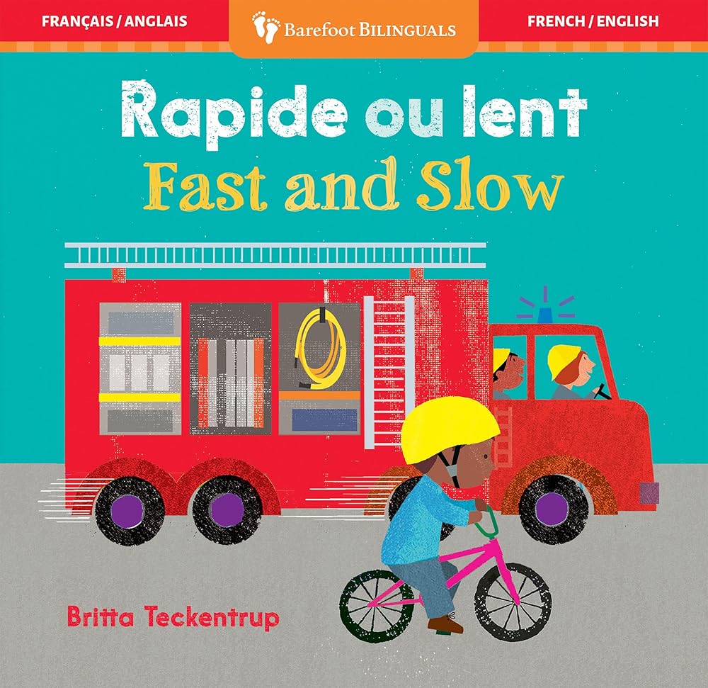 Fast and Slow (Bilingual French & English) (Barefoot Bilinguals) (French and English Edition)