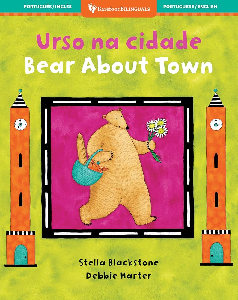 Bear About Town (Bilingual Portuguese & English) (Barefoot Bilinguals) (Portuguese and English Edition)