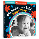 Baby Play (Bilingual Portuguese & English): Bilingual Portuguese Board Book