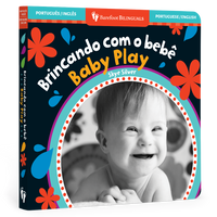 Baby Play (Bilingual Portuguese & English): Bilingual Portuguese Board Book