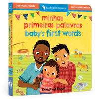 Baby's First Words (Bilingual Portuguese & English): Bilingual Portuguese Board Book