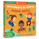 Mindful Tots: Animal Antics (Bilingual Portuguese & English): Bilingual Portuguese Board Book