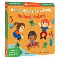 Mindful Tots: Animal Antics (Bilingual Portuguese & English): Bilingual Portuguese Board Book