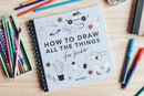 All the Things: How to Draw Books for Kids (Spiral)